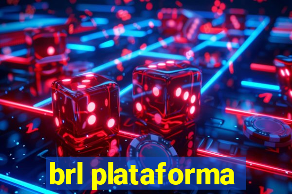 brl plataforma